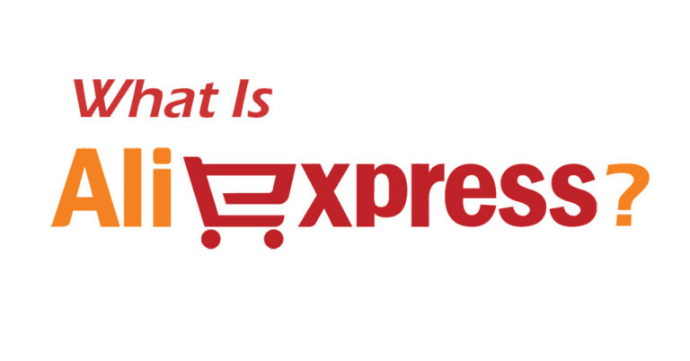 What Is Aliexpress – Aliexpress Review