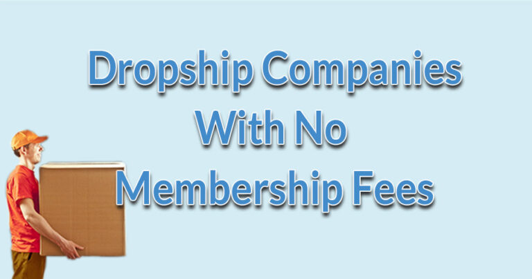 Dropshipping Companies With No Membership Fees
