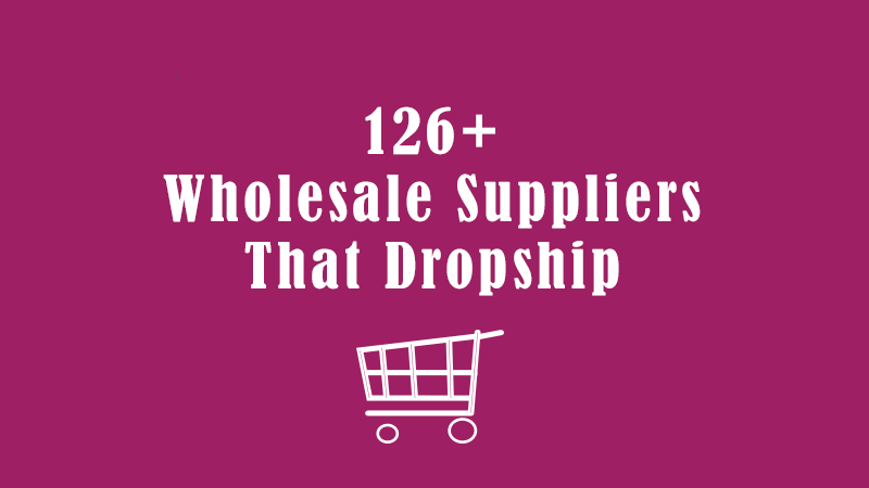 Wholesale Suppliers That Dropship