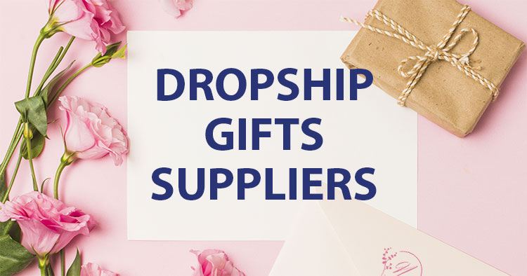 Dropship Gift Suppliers