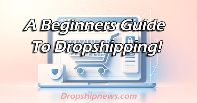 The Dropshipping Business: A Step-by-Step Guide for Beginners
