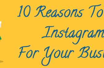 10 Reasons To Use Instagram For Business