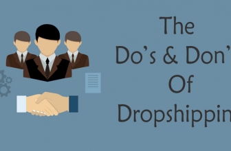 Dropshipping Do’s and Don’ts – Dropship Tips