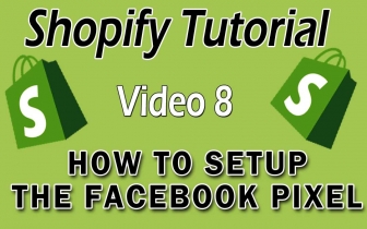 Shopify Tutorial For Beginners – What’s The Facebook Pixel?