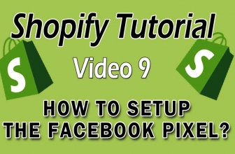 Shopify Tutorial For Beginners – How To Setup The Facebook Pixel