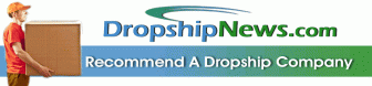 Recommend A Dropship Company – Dropship Suppliers Wanted