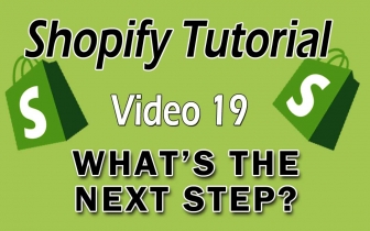 Shopify Tutorial For Beginners – What’s The Next Step For Success?
