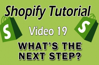Shopify Tutorial For Beginners – What’s The Next Step For Success?